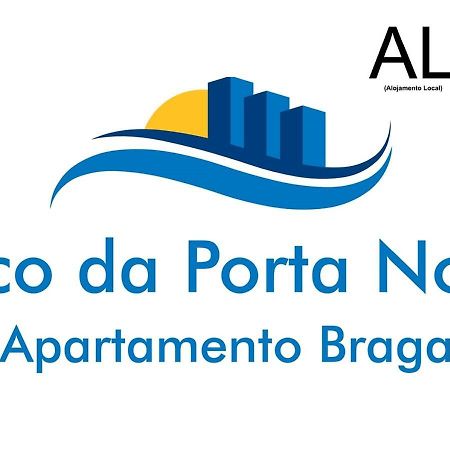Arco Da Porta Nova Apartamento Braga Exterior foto
